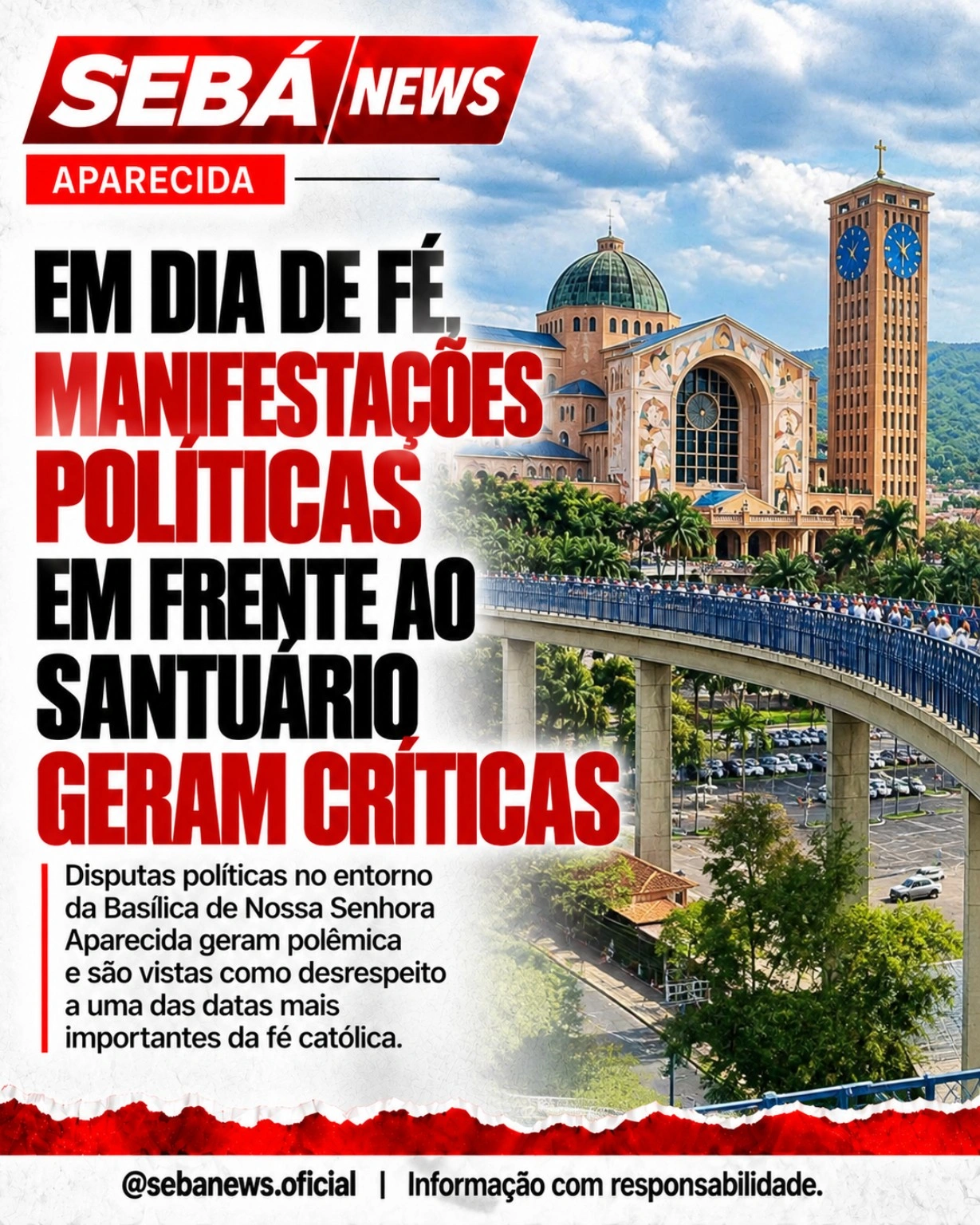Em dia de fé, manifestações políticas em frente ao Santuário geram críticas