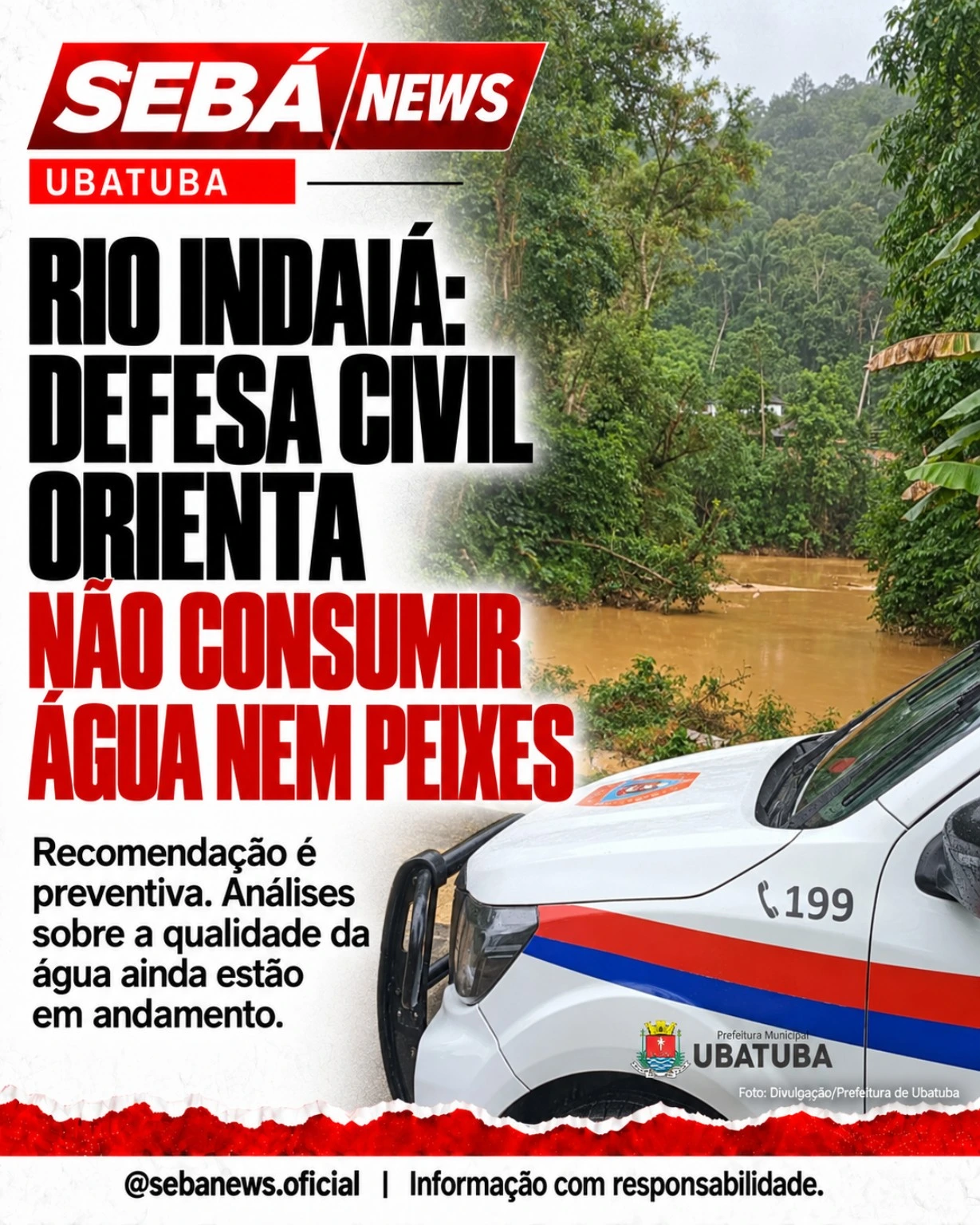 Defesa Civil orienta não consumir água nem peixes do Rio Indaiá durante investigação